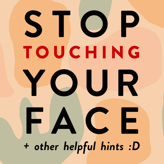 How To Stop Touching Your Face To Prevent Infection